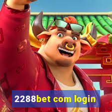 2288bet com login